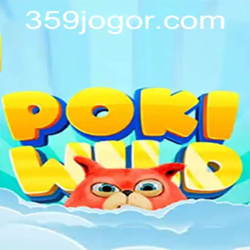 Exploring the Captivating Universe of PokiWild: A Dive into 359jogo